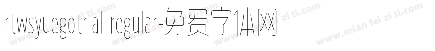 rtwsyuegotrial regular字体转换